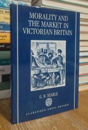 Morality and the Market in Victorian Britain