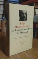 Roger Martin du Gard: Le Lieutenant-Colonel de Maumort. Bibliotheque de la Pleiade.