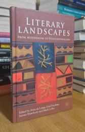 Literary Landscapes: From Modernism to Postcolonialism