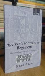 Spenser's Monstrous Regiment: Elizabethan Ireland and the Poetics of Difference