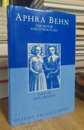 APHRA BEHN: The Rover, The Feigned Courtesans, The Lucky Chance, The Emperor of the Moon