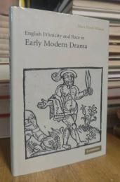 English Ethnicity and Race in Early Modern Drama