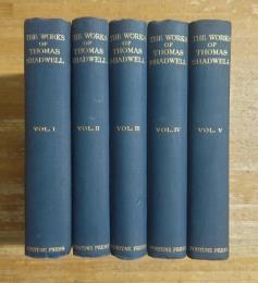 THE COMPLETE WORKS OF THOMAS SHADWELL. Complete 5 volume set.