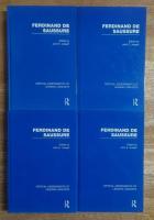 Ferdinand de Saussure: Critical Assessments of Leading Linguists. 1-4