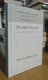 The Didot "Perceval": According to the Manuscripts of Modena and Paris