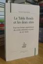 La Table ronde et les deux cités: pour une lecture augustinienne des cycles arthuriens en prose du XIIIe siècle