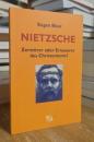Nietzsche: Zerstörer oder Erneuerer des Christentums?