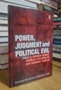 Power, Judgment and Political Evil: In Conversation with Hannah Arendt