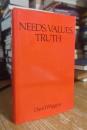 Needs, Values, Truth: Essays in the Philosophy of Value