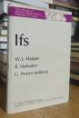IFS: Conditionals, Belief, Decision, Chance and Time