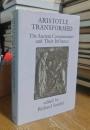 Aristotle Transformed: The Ancient Commentators and Their Influence