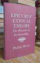 Epicurus Ethical Theory: The Pleasures of Invulnerability