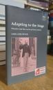 Adapting to the Stage: Theatre and the Work of Henry James