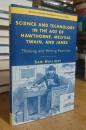 Science and Technology in the Age of Hawthorne, Melville, Twain, and James: Thinking and Writing Electricity