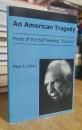 An American Tragedy: Perils of the Self Seeking "Success"