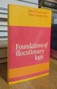 Foundations of Illocutionary Logic