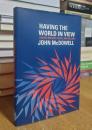Having the World in View: Essays on Kant, Hegel, and Sellars