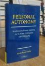 Personal Autonomy: New Essays on Personal Autonomy and its Role in Contemporary Moral Philosophy