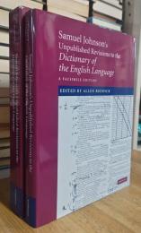 Samuel Johnson's Unpublished Revisions to the Dictionary of the English Language: A Facsimile Edition