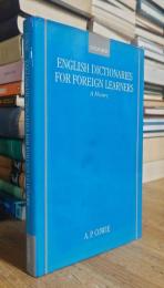 English Dictionaries for Foreign Learners: A History (Oxford Studies in Lexicography and Lexicology)