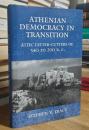 Athenian Democracy in Transition: Attic Letter-Cutters of 340 to 290 B.C. Hellenistic Culture and Society