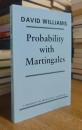 Probability with Martingales (Cambridge Mathematical Textbooks)