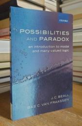 Possibilities And Paradox: An Introduction To Modal And Many-Valued Logic