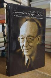 Saunders Mac Lane: A Mathematical Autobiography
