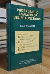 Probabilistic Analysis of Belief Functions (IFSR International Series in Systems Science and Systems Engineering, 16)