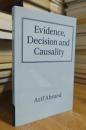Evidence, Decision and Causality