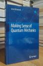 Making Sense of Quantum Mechanics