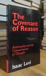 The Covenant of Reason: Rationality and the Commitments of Thought