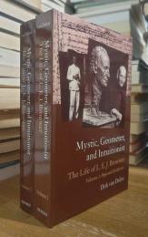 Mystic, Geometer, and Intuitionist: The Life of L. E. J. Brouwer. 1-2