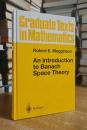 An Introduction to Banach Space Theory (Graduate Texts in Mathematics, 183)