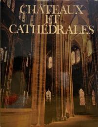 chateaux et cathedrales