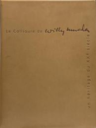 Le Collioure de Willy Mucha : un héritage du XXème siècle 特装版