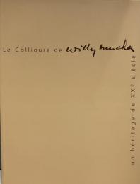 Le Collioure de Willy Mucha : un héritage du XXème siècle (ペーパーバック）
