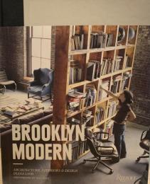 Brooklyn Modern: Architecture, Interiors & Design
