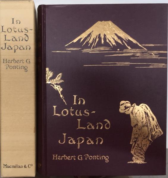 In LotusLand Japan 英文 復刻版(Herbert G. Ponting 正宗猪早夫) / 古本、中古本、古書籍の通販は