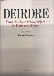 DEIRDRE　From Earliest Manuscripts to Yeats and Synge　（洋書）