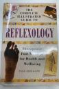 Complete Illustrated Guide to Reflexology