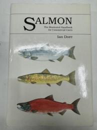 Salmon The Complete Reference for the Commercial Use
