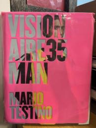 VISIONAIRE 35 MAN
MARIO TESTINO　ヴィジョネア