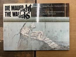 Die Mauer Spricht: The Wall Speaks