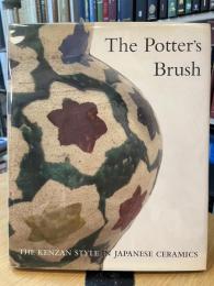 Potter's Brush The Kenzan Style in Japanese Ceramics