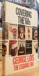 Covering the '60s: George Lois, the Esquire Era
