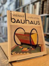 Weimar Crafts Of The Bauhaus 1919-1924