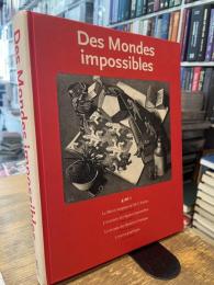 Des mondes impossibles