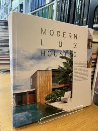 Modern Lux Housing