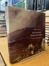 The Annotated Wuthering Heights